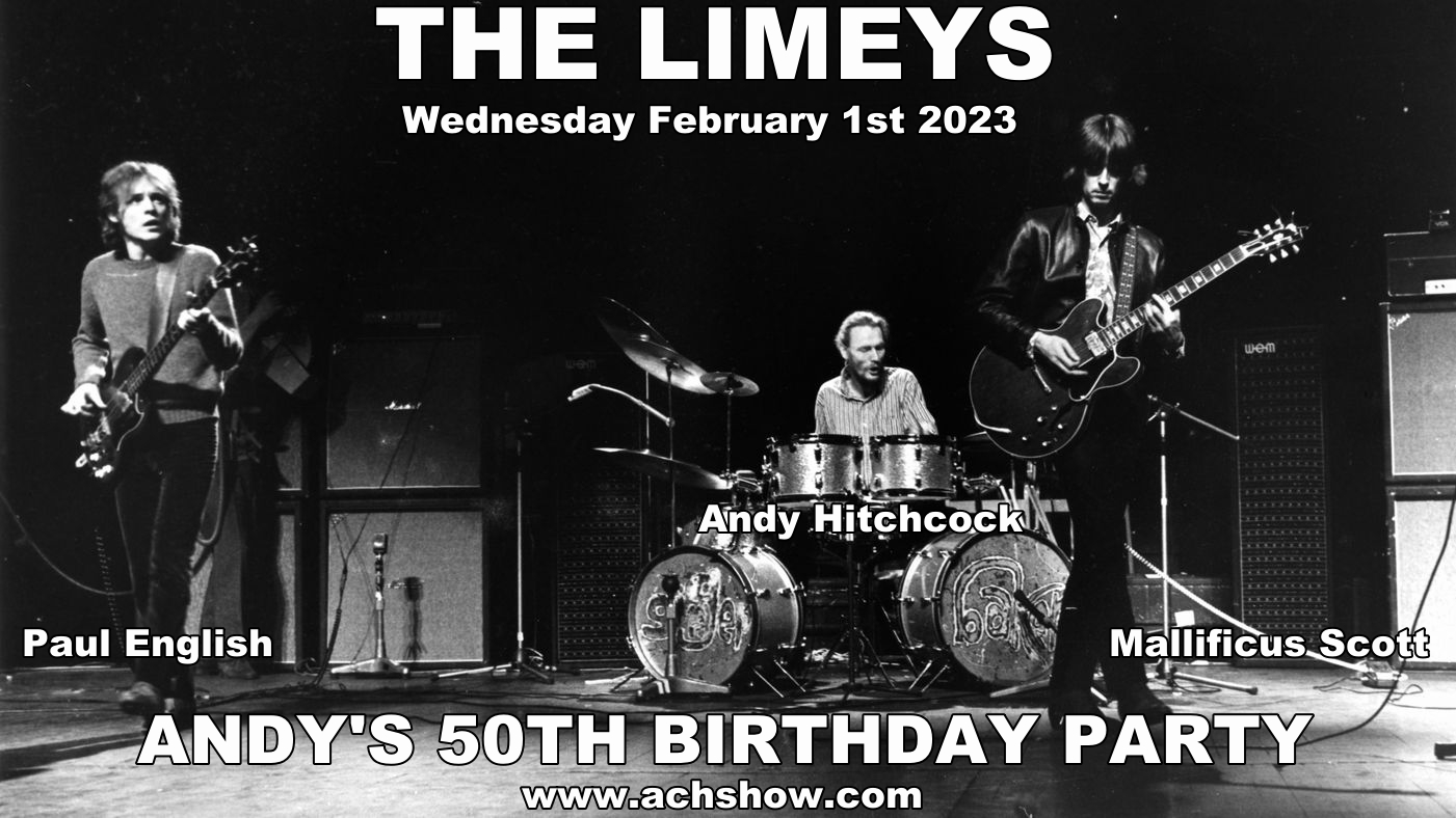 ACH (2049) Mallificus Scott And Paul English – The Limeys #106 – Andy’s 50th Birthday Party